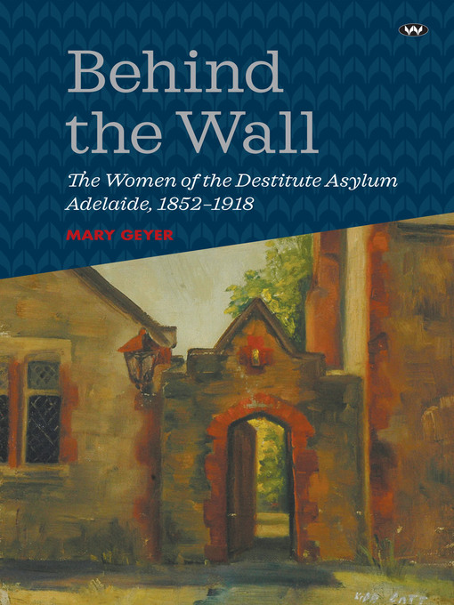 Behind the Wall by Mary Widdifield
